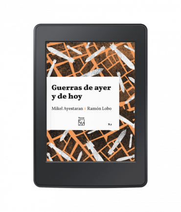 E-book Guerras de ayer y de hoy, de Ramón Lobo y Mikel Ayestaran